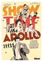 Showtime at the Apollo, L'histoire du théâtre légendaire de Harlem