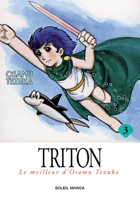 Le meilleur d'Osamu Tezuka, 3, Triton T03