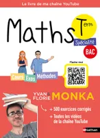 Maths Term avec Yvan & Florie Monka - Le livre de ma chaîne Youtube - Programme de Terminale - Enseignement de spécialité - Bac 2024 - EPUB