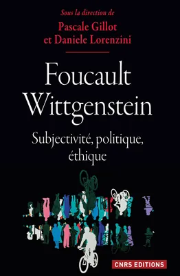 Foucault Wittgenstein, Subjectivité, politique, éthique