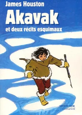 Akavak et deux recits esquimaux