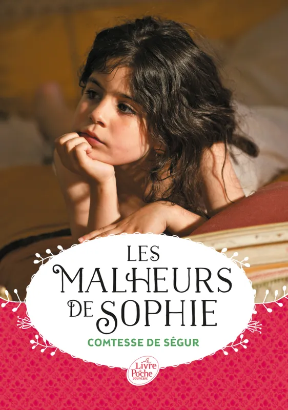 Livres Jeunesse de 6 à 12 ans Romans Les malheurs de Sophie - affiche du film Comtesse Sophie de Ségur (née Rostopchine)
