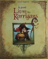 Le grand livre des Korrigans