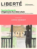 Liberté 301 - Rétroviseur - Anne Hébert hors les murs, Anne Hébert hors les murs