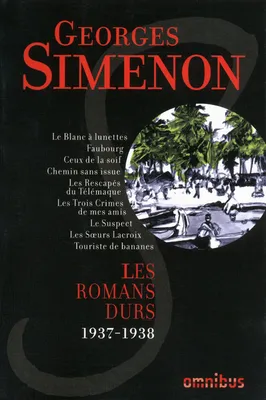 3, Les Romans durs 1937-1938 - volume 3