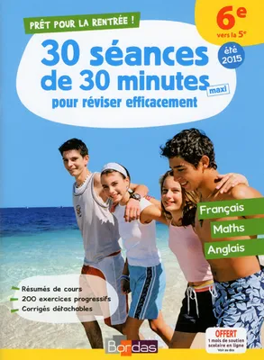 Prêt pour la 6e vers la 5e 30 séances de 30 minutes pour réviser efficacement 2015 Français Maths An