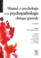 Manuel de psychologie et de psychopathologie clinique générale