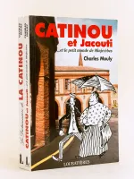 Catinou et Jacouti... et le petit monde Minjecèbes [ On joint : ] Le Dictionnaire de La Catinou