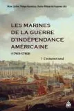Les marines de la guerre d'Indépendance américaine, 1763-1783, I, L'instrument naval, Marines de la guerre de l'independance américaine