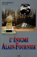 L'énigme Alain-Fournier - 1914-1991, 1914-1991