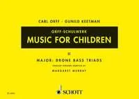 Music for Children, Major: Drone Bass-Triads. Vol. 2. voice, recorder and percussion. Partition vocale/chorale et instrumentale.