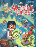 Atomick Lucas - Tome 1