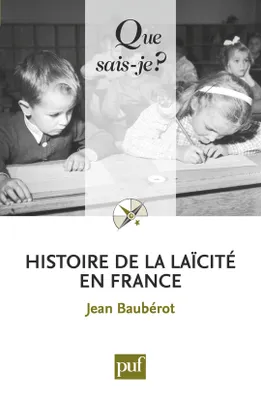 Histoire de la laïcité en France, « Que sais-je ? » n° 3571