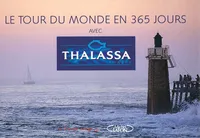 Le tour du monde en 365 jours avec Thalassa