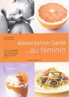 Alimentation santé. au feminin