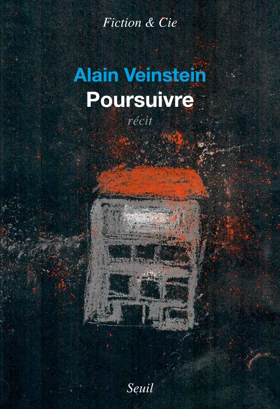 Livres Littérature et Essais littéraires Romans contemporains Francophones Poursuivre Alain Veinstein