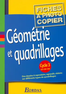 Géométrie et quadrillages Cycle 3 2002 Fiches à photocopier