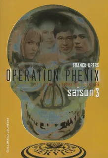3, Opération Phénix (Tome 3-Saison 3), Saison 3
