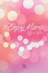 # Enjoy Marie, Moins d'Enjoyphoenix, plus de Marie