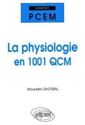 physiologie en 1001 QCM (La)