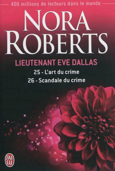 Livres Polar Policier et Romans d'espionnage Lieutenant Eve Dallas, 25-26, Scandale du crime, Lieutenant Eve Dallas Sophie Dalle