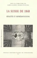 La Suisse de 1848, Réalités et représentations