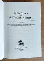 Mémoires de Eustache Piémond, Notaire royal-delphinal de la ville de Saint-Antoine en Dauphiné (1572-1608). Publiés d'après les manuscrits de Fontanieu et du P. Hussenot