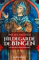 Hildegarde de Bingen, Un secret de naissance
