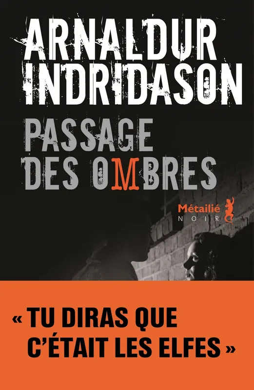 Passage des Ombres, La Trilogie des ombres, T3 Arnaldur Indridason