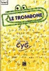 Le trombone., Tome 1, Le trombone Tome I