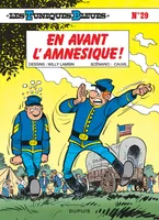 Les Tuniques bleues., 29, Les Tuniques Bleues - Tome 29 - En avant l'amnésique !