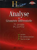 Analyse et géométrie différentielle 1re année PCSI / PTSI - édition 2003, nalyse et géométrie différentielle, 1re année PCSI-PTSI : le cours, de nombreux exercices, tous les corrigés
