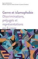 Genre et islamophobie, Discriminations, préjugés et représentations en Europe