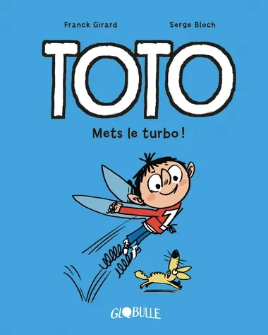 Jeux et Jouets Livres Livres pour les  6-9 ans BD - Manga 8, Toto BD, Tome 08 / Mets le turbo !, Mets le turbo ! Serge Bloch