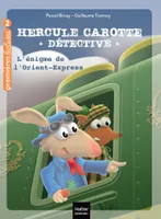 3, Hercule Carotte - L'énigme de l'Orient Express CP/CE1 6/7 ans
