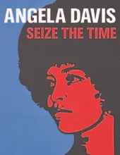 Angela Davis: Seize the Time /anglais