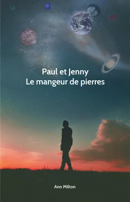 Paul et Jenny Le Mangeur de Pierre, Le mangeur de pierres