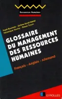 Glossaire Management Ressources Humaines, français, anglais, allemand
