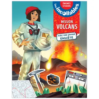 Les Incollables - Mission Volcans - Mes énigmes stickers
