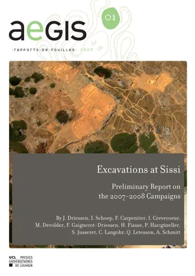 Excavations at Sissi, Preliminary Report on the 2007- 2008 Campaigns