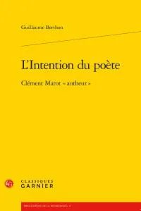 L'intention du poète, Clément marot 