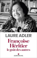 Françoise Héritier, Le goût des autres