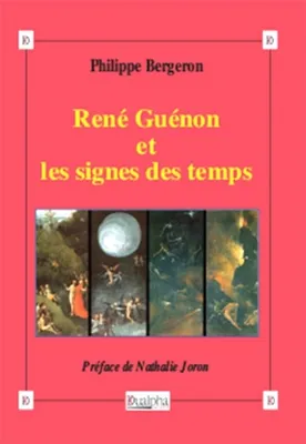 René Guénon et les signes des temps