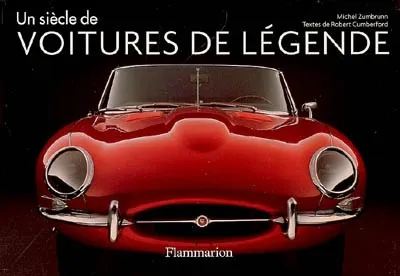 Siecle de voitures de legende (version mini) (Un), les classiques du style et du design Michel Zumbrunn, Robert Cumberford