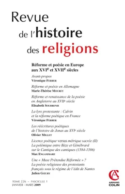 Revue de l'histoire des religions - Tome 226 (1/2009), Réforme et poésie en Europe aux XVIe et XVIIe siècles