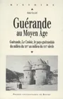 Guérande au Moyen âge, Guérande, Le Croisic, le pays guérandais du milieu du XIVe au milieu de XVIe siècle