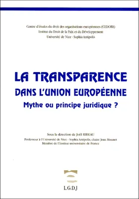 la transparence dans l'union européenne. mythe ou principe juridique ?, mythe ou principe juridique ?