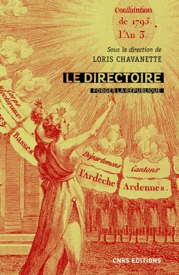 Le Directoire - Forger la République 1795-1799