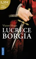 Lucrèce Borgia à 1,50 euros