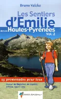 Émilie Hautes-Pyrénées (vol. 2) Bagnères, Saint-La, Volume 2, Autour de Bagnères-de-Bigorre, Arreau, Saint-Lary